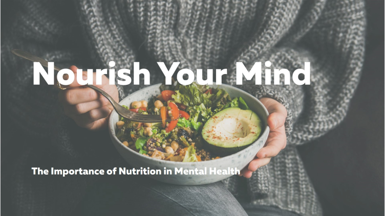 Fueling Your Mind - The Role of Nutrition in Mental Health