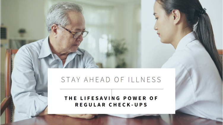 Stay Ahead of Illness: The Lifesaving Power of Regular Check-Ups